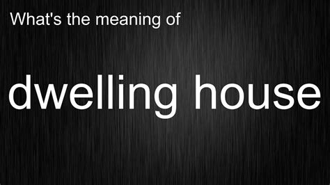 dwelling meaning.